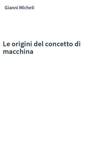 Le origini del concetto di macchina