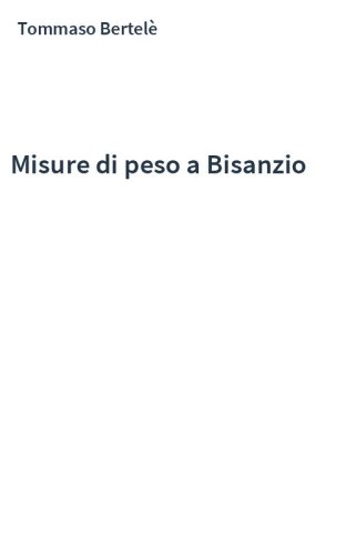 Misure di peso a Bisanzio