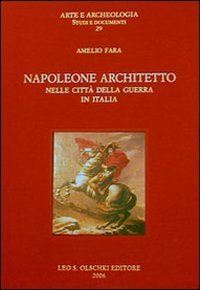Napoleone architetto nelle città della guerra in Italia
