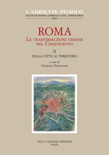 Roma. Le trasformazioni urbane nel Cinquecento