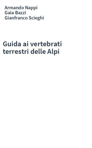 Guida ai vertebrati terrestri delle Alpi
