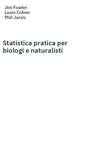 Statistica pratica per biologi e naturalisti