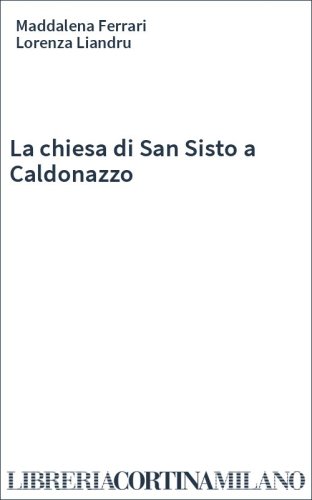 La chiesa di San Sisto a Caldonazzo