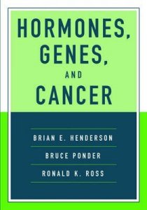 Hormones, Genes and Cancer