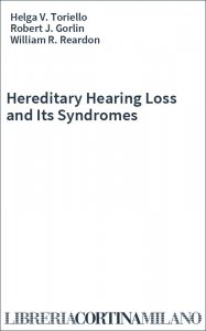 Hereditary Hearing Loss and Its Syndromes