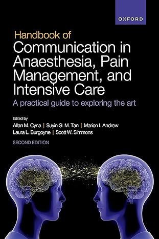 Handbook of Communication in Anaesthesia, Pain Management, and Intensive Care