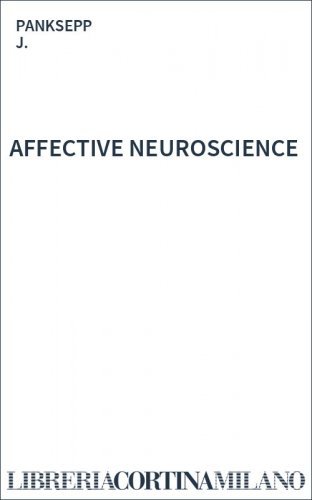 AFFECTIVE NEUROSCIENCE