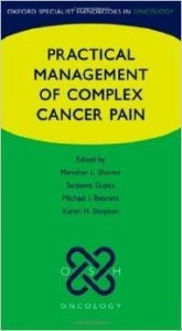 Practical Management of Complex Cancer Pain