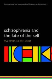 Schizophrenia and the Fate of the Self