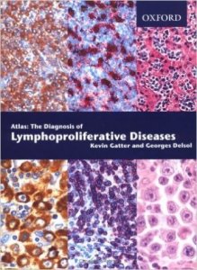 The Diagnosis of Lymphoproliferative Diseases
