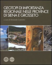Geotopi di importanza regionale nelle province di Siena e Grosseto