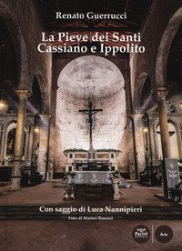 La pieve dei Santi Cassiano e Ippolito