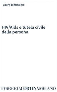 HIV/Aids e tutela civile della persona