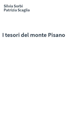 I tesori del monte Pisano