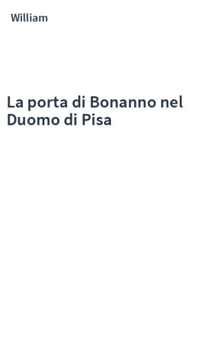 La porta di Bonanno nel Duomo di Pisa
