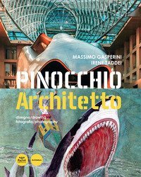 Urbanalogy. Pinocchio architetto