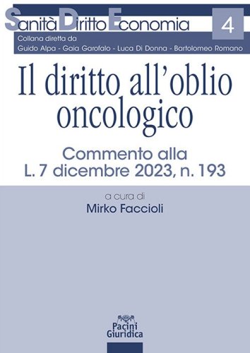 Il diritto all'oblio oncologico. Commento alla L. 7 dicembre 2023, n. 193