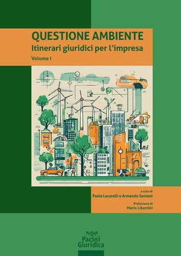 Questione ambiente. Itinerari giuridici per l'impresa
