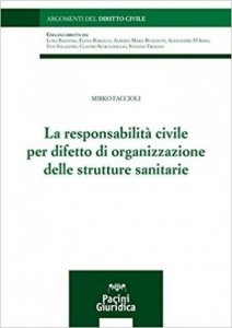 responsabilità civile per difetto di organizzazione delle strutture sanitarie 