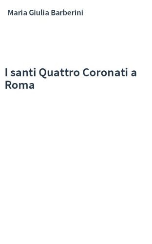 I santi Quattro Coronati a Roma