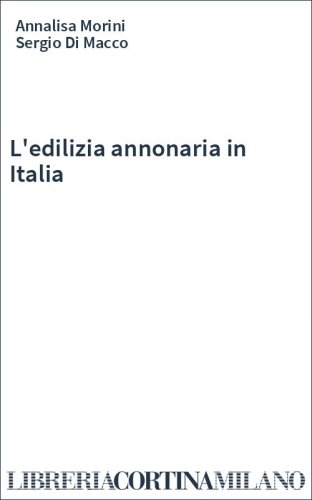 L'edilizia annonaria in Italia