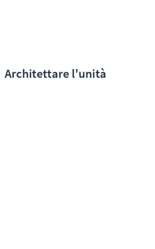 Architettare l'unità