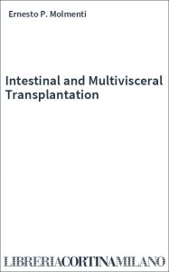 Intestinal and Multivisceral Transplantation
