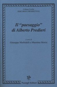 Il «paesaggio» di Alberto Predieri. Atti del Convegno (Firenze, 11 maggio 2018)