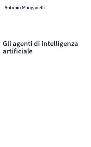 Gli agenti di intelligenza artificiale