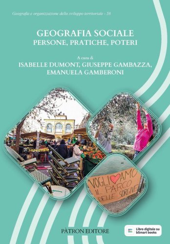 Geografia sociale. Persone, pratiche, poteri