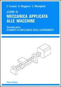Lezioni di meccanica applicata alle macchine