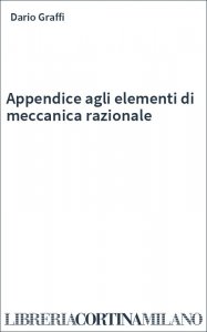 Appendice agli elementi di meccanica razionale
