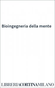 Bioingegneria della mente
