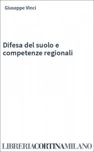 Difesa del suolo e competenze regionali