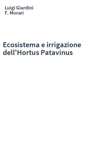 Ecosistema e irrigazione dell'Hortus Patavinus