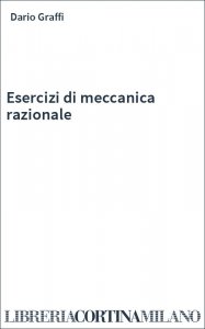 Esercizi di meccanica razionale