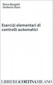 Esercizi elementari di controlli automatici