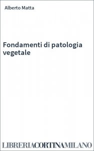 Fondamenti di patologia vegetale