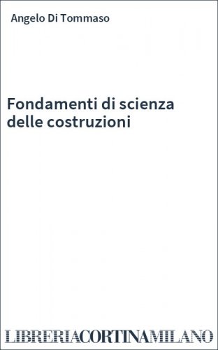 Fondamenti di scienza delle costruzioni