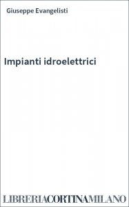 Impianti idroelettrici