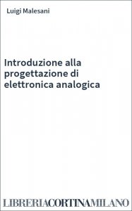 Introduzione alla progettazione di elettronica analogica