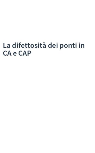 La difettosità dei ponti in CA e CAP