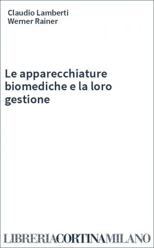 Le apparecchiature biomediche e la loro gestione