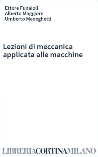 Lezioni di meccanica applicata alle macchine
