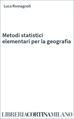 Metodi statistici elementari per la geografia
