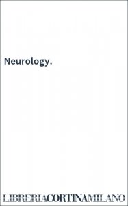 Neurology.