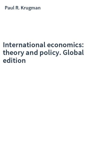 International economics: theory and policy. Global edition
