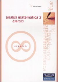 Analisi matematica. Esercizi