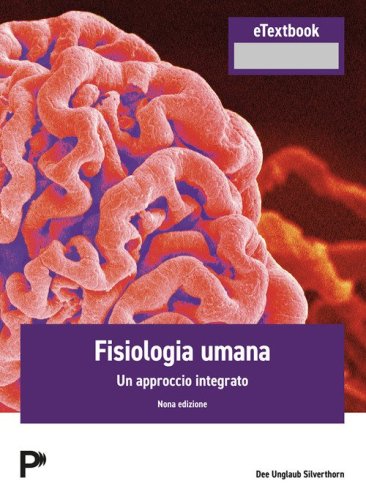Fisiologia umana. Un approccio integrato
