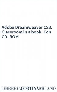 Adobe Dreamweaver CS3. Classroom in a book. Con CD-ROM